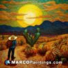 A painting of a man in the desert with a hat and cactus behind him